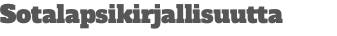 Sotalapsikirjallisuutta