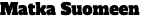 Matka Suomeen